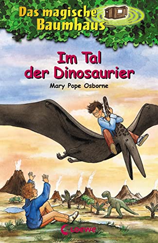 Das magische Baumhaus (Band 1) - Im Tal der Dinosaurier: Entdecke die spannende Welt der Dinos - Kinderbuch ab 8 Jahren von Loewe Verlag GmbH